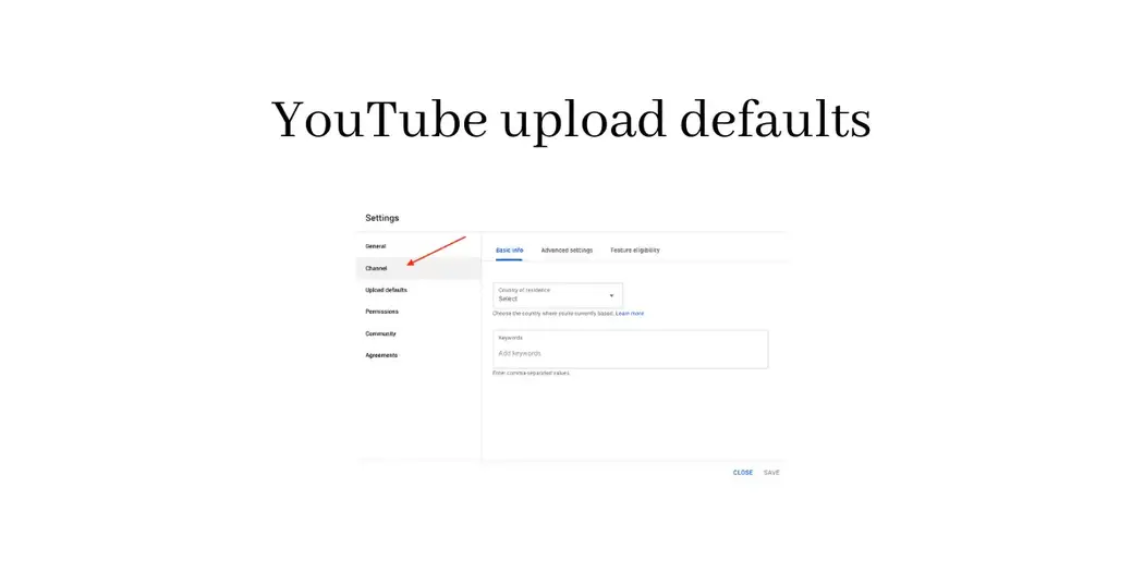 YouTube upload defaults - what you should know?